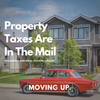 2021 Property Taxes Are In The Mail