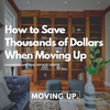 Blended Mortgages - How to Save Thousands of Dollars When Moving Up