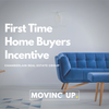 First Time Home Buyers Incentive