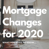 New Mortgage Rules for 2020 with Chamberlain Real Estate Group