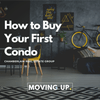 How to Buy Your First Condo in Calgary