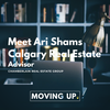 Meet Ari Shams - Calgary Real Estate Advisor with Chamberlain Real Estate Group