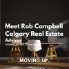 Meet Rob Campbell - Calgary Real Estate Advisor with Chamberlain Real Estate Group