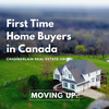 First Time Home Buyers in Canada