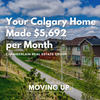 Home Equity in Calgary - $5,692 per Month Equity! 