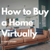 Virtually Buying A House - Real Life Client Stories