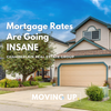 Mortgage Rates are Going INSANE
